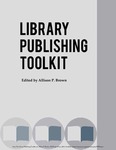 Library Publishing Toolkit - Introduction Chapter by Cyril Oberlander