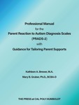 Professional Manual for the Parent Reaction to Autism Diagnosis Scales (PRADS-2) with Guidance for Tailoring Parent Supports
